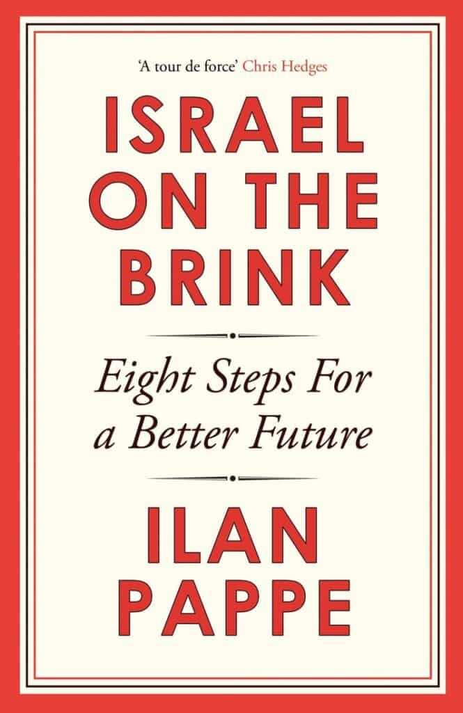 Israel on the brink eight steps for a better future Ilan Pappe